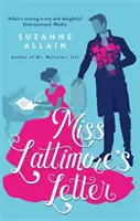 La carta de la Srta. Lattimore: un brillante e ingenioso romance de la Regencia, perfecto para los fans de Bridgerton. - Miss Lattimore's Letter - a bright and witty Regency romp, perfect for fans of Bridgerton