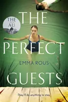Los invitados perfectos: un thriller apasionante y apasionante lleno de oscuros secretos familiares. - The Perfect Guests - an enthralling, page-turning thriller full of dark family secrets