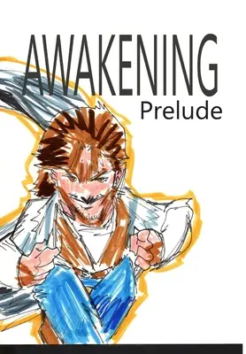 Despertar: Preludio - Awakening: Prelude