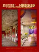 Arquitectura y diseño de interiores: Una historia integrada hasta el presente - Architecture and Interior Design: An Integrated History to the Present