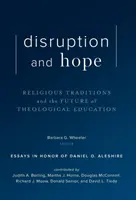 Perturbación y esperanza: Tradiciones religiosas y futuro de la educación teológica - Disruption and Hope: Religious Traditions and the Future of Theological Education