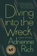 Sumergirse en el naufragio: Poemas 1971-1972 - Diving Into the Wreck: Poems 1971-1972