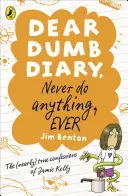 Querido diario tonto: Nunca hagas nada, nunca - Dear Dumb Diary: Never Do Anything, Ever