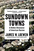 Sundown Towns: Una dimensión oculta del racismo estadounidense - Sundown Towns: A Hidden Dimension of American Racism