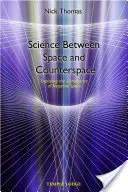 La ciencia entre el espacio y el contraespacio: Explorando el significado del espacio negativo - Science Between Space and Counter Space: Exploring the Significance of Negative Space