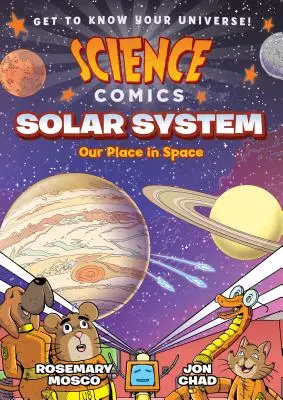 Cómics científicos: Sistema Solar: Nuestro lugar en el espacio - Science Comics: Solar System: Our Place in Space