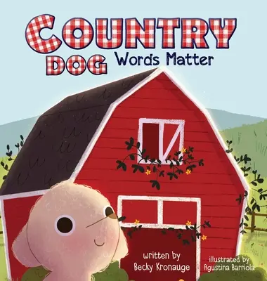 Perro de campo: Las palabras importan - Country Dog: Words Matter