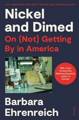 Nickel and Dimed (Edición 20 aniversario): On (Not) Getting by in America - Nickel and Dimed (20th Anniversary Edition): On (Not) Getting by in America