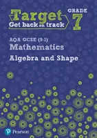 Objetivo Grado 7 AQA GCSE (9-1) Mathematics Algebra and Shape Workbook - Target Grade 7 AQA GCSE (9-1) Mathematics Algebra and Shape Workbook