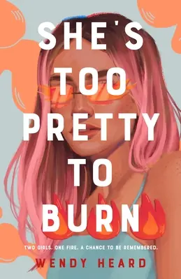 Es demasiado guapa para quemarla - She's Too Pretty to Burn