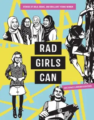 Las chicas radicales pueden: Historias de jóvenes audaces, valientes y brillantes - Rad Girls Can: Stories of Bold, Brave, and Brilliant Young Women