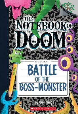 La batalla del monstruo jefe: Un libro de ramas (el Cuaderno de la Perdición #13), 13 - Battle of the Boss-Monster: A Branches Book (the Notebook of Doom #13), 13