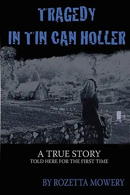 Tragedia en Tin Can Holler - Tragedy in Tin Can Holler