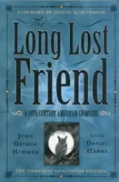 El amigo perdido: Un Grimorio Americano del Siglo XIX - The Long Lost Friend: A 19th Century American Grimoire