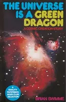 El universo es un dragón verde: Una historia de la creación cósmica - The Universe Is a Green Dragon: A Cosmic Creation Story