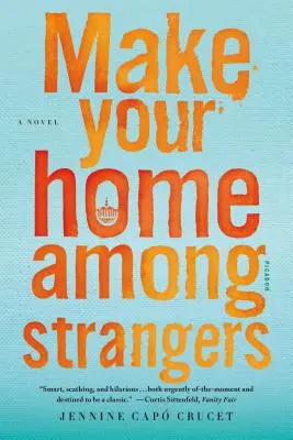 Tu hogar entre extraños - Make Your Home Among Strangers