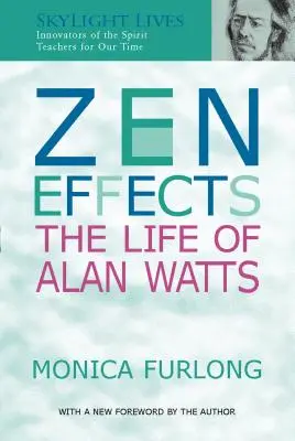 Efectos Zen: La vida de Alan Watts - Zen Effects: The Life of Alan Watts