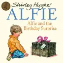 Alfie y la sorpresa de cumpleaños - Alfie & The Birthday Surprise