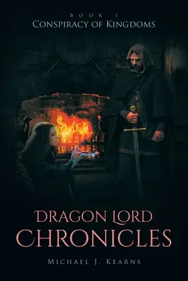 Crónicas del Señor de los Dragones: Conspiración de reinos - Dragon Lord Chronicles: Conspiracy of Kingdoms