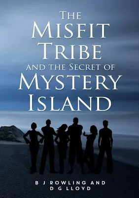 La tribu de los inadaptados y el secreto de la isla misteriosa - The Misfit Tribe and the Secret of Mystery Island