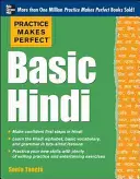 La práctica hace al maestro Hindi básico - Practice Makes Perfect Basic Hindi