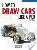 Cómo dibujar coches como un profesional, 2ª edición - How to Draw Cars Like a Pro, 2nd Edition