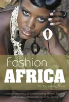 Moda África: Panorama visual de la moda africana contemporánea - Fashion Africa: A Visual Overview of Contemporary African Fashion