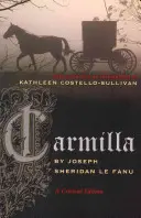 Carmilla: una edición crítica - Carmilla: A Critical Edition