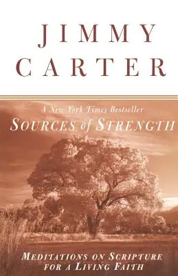 Fuentes de fortaleza: Meditaciones sobre las Escrituras para una fe viva - Sources of Strength: Meditations on Scripture for a Living Faith