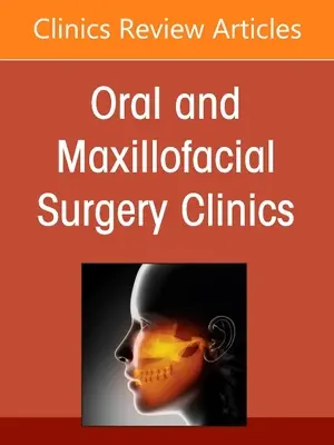 Tratamiento de traumatismos de tejidos blandos, un número de Oral and Maxillofacial Surgery Clinics of North America, 33 - Management of Soft Tissue Trauma, an Issue of Oral and Maxillofacial Surgery Clinics of North America, 33