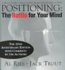 Posicionamiento: La batalla por su mente, edición 20 aniversario - Positioning: The Battle for Your Mind, 20th Anniversary Edition