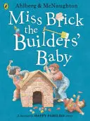 Miss Brick, el bebé de los albañiles - Miss Brick the Builders' Baby