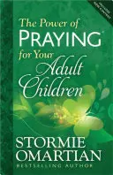 El poder de rezar por sus hijos adultos - The Power of Praying for Your Adult Children