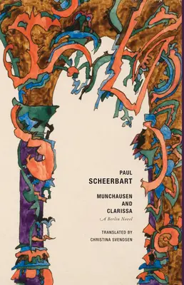 Munchausen y Clarissa: Una novela berlinesa - Munchausen and Clarissa: A Berlin Novel