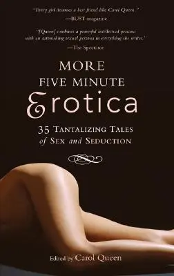 Más erótica de cinco minutos: 35 relatos de sexo y seducción - More Five Minute Erotica: 35 Tales of Sex and Seduction