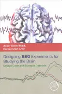 Diseño de experimentos EEG para el estudio del cerebro: Código de diseño y conjuntos de datos de ejemplo - Designing Eeg Experiments for Studying the Brain: Design Code and Example Datasets