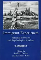 Experiencias de inmigrantes: Narrativa personal y análisis psicológico - Immigrant Experiences: Personal Narrative and Psychological Analysis