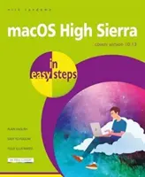 Macos High Sierra en sencillos pasos: Cubre la versión 10.13 - Macos High Sierra in Easy Steps: Covers Version 10.13