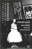 Bandoneón: Trabajar con Pina Bausch - Bandoneon: Working with Pina Bausch