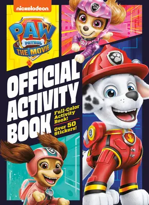 La Patrulla Canina: La película: Libro oficial de actividades (Paw Patrol) - Paw Patrol: The Movie: Official Activity Book (Paw Patrol)