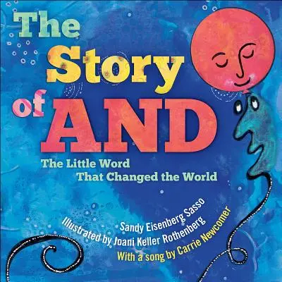 La historia de y: La pequeña palabra que cambió el mundo - The Story of and: The Little Word That Changed the World