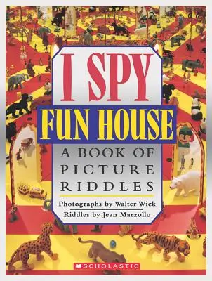 I Spy Fun House: Un libro de adivinanzas - I Spy Fun House: A Book of Picture Riddles