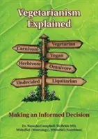 El Vegetarianismo Explicado: Cómo tomar una decisión informada - Vegetarianism Explained: Making an Informed Decision