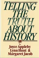 Decir la verdad sobre la Historia - Telling the Truth about History