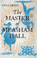 El señor de Measham Hall - Master of Measham Hall