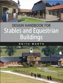 Manual de diseño de establos y edificios ecuestres - Design Handbook for Stables and Equestrian Buildings