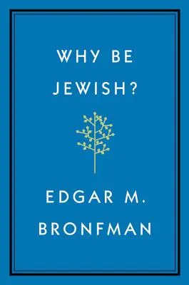 ¿Por qué ser judío? Un testamento - Why Be Jewish?: A Testament