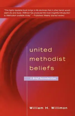Creencias metodistas unidas: Breve introducción - United Methodist Beliefs: A Brief Introduction
