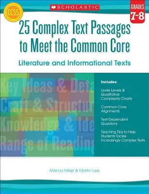 25 pasajes de texto complejos para cumplir los criterios básicos comunes: Literatura y textos informativos: Grados 7-8 - 25 Complex Text Passages to Meet the Common Core: Literature and Informational Texts: Grades 7-8