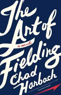 El arte de Fielding - The Art of Fielding